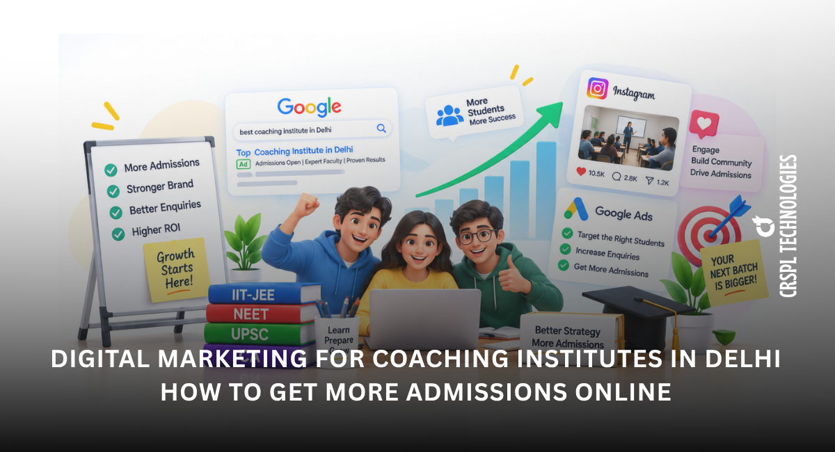 Digital Marketing for Coaching Institutes in Delhi