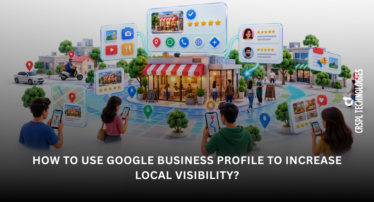 How to Use Google Business Profile to Increase Local Visibility
