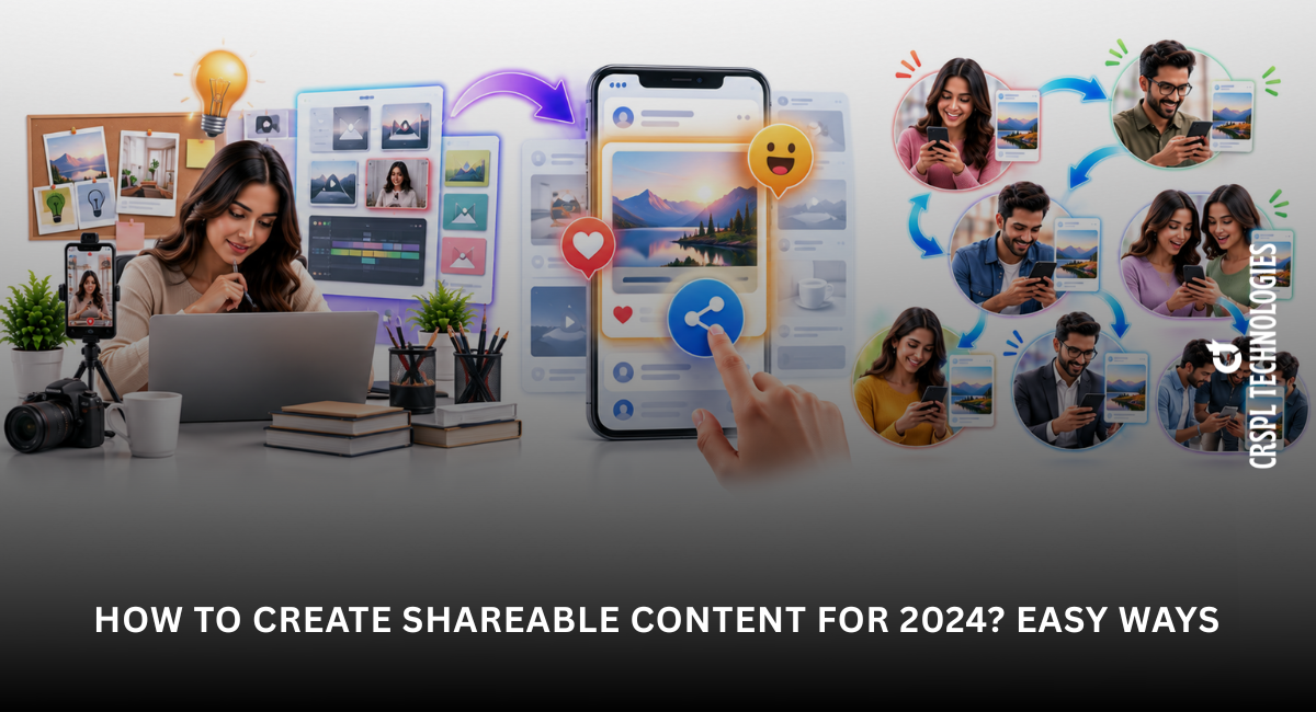 How to Create Shareable Content for 2024